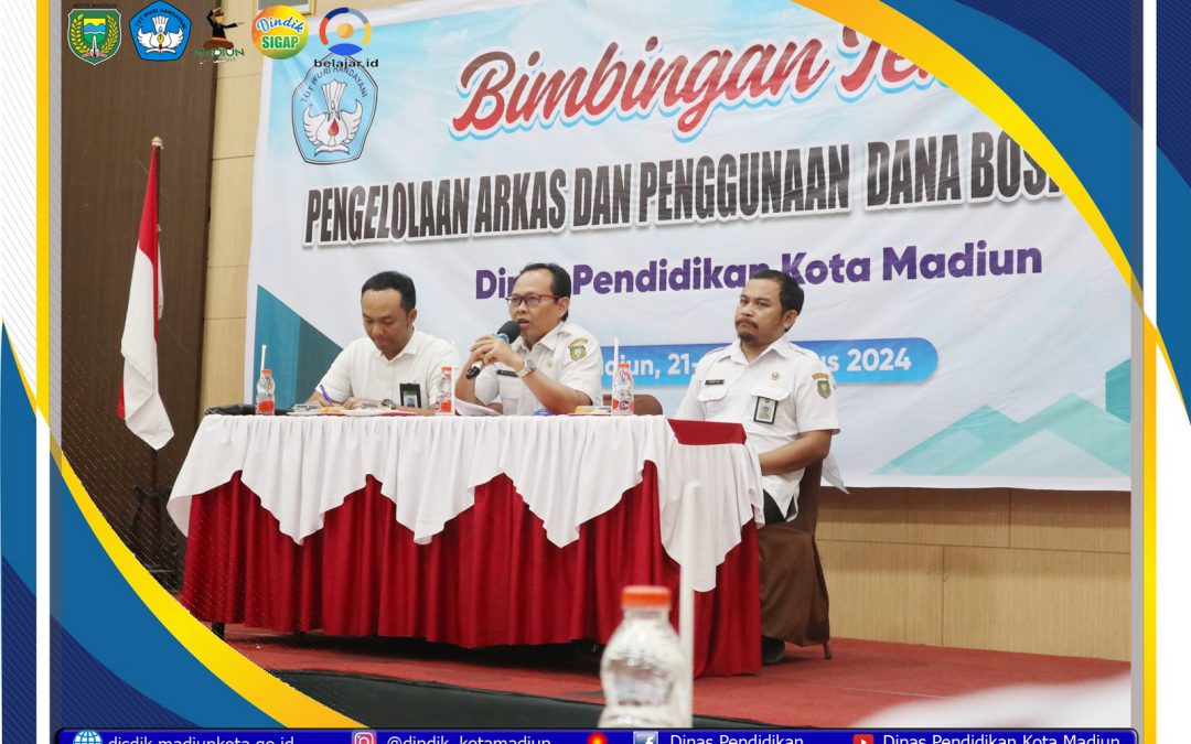 BIMBINGAN TEKNIS ARKAS BOSP DAN PENGGUNAAN DANA BOSP TAHUN 2024