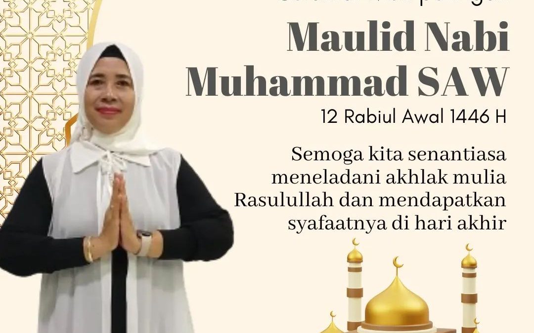 SELAMAT MEMPERINGATI MAULID NABI MUHAMMAD SAW